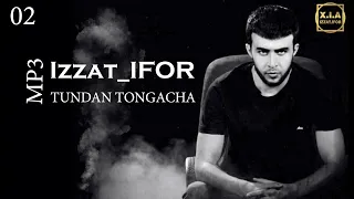 Izzat IFOR Tundan Tongacha MP3