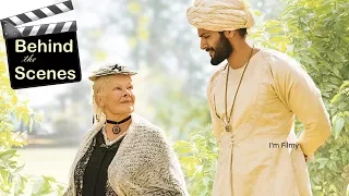 Victoria & Abdul - Behind the Scenes Ft. Judi Dench & Ali Fazal - 2017