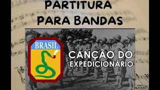 Exército Brasileiro - Canção do Expedicionário - Arranjos - Partitura Completa para Bandas