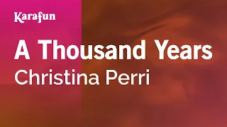 A Thousand Years - Christina Perri | Karaoke Version | KaraFun