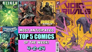 Top 5 Most Anticipated New Comic Books | 4-2-24