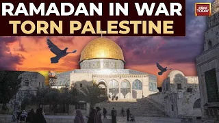 WATCH: Ramadan In Al-Aqsa Mosque, In War Torn Gaza, Rafah & West Bank | Under Shadow Of Israel War