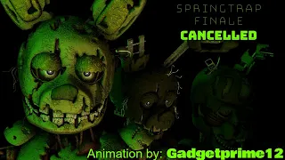 [FNAF SFM] SpringTrap Finale (CANCELLED)