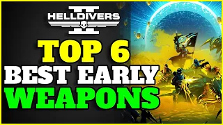 BEST Early Weapons in Helldivers 2! | HELLDIVERS Tips & Tricks Guide