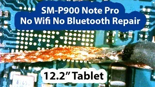 Samsung Galaxy 12.2 Note Pro Tablet SM-P900 No WiFi No Bluetooth repair