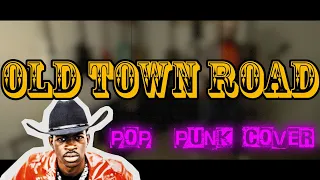 OLD TOWN ROAD but it's pop punk