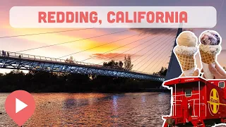 Best Things to Do in Redding, California