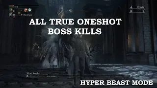 Bloodborne - All True Oneshot Boss Kills