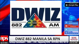 DWIZ 882 MANILA SA RPN | APRIL 23, 2022