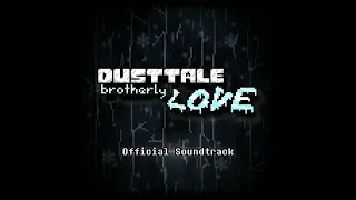 [Dusttale: Brotherly LOVE] Freezing. (OST)