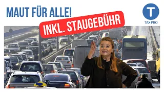 Maut für Alle I DAS sind die Pläne (inkl. Staugebühr, Strafe für eAutos)