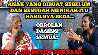 FULL DAGING‼️SING BELING SING NGANTEN TERNYATA DAMPAKNYA SEPARAH INI‼️PROF SURYANI BEBERKAN SEMUA‼️