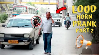 Loud Horn Prank ( Part 2 ) - Angry Uncle Edition