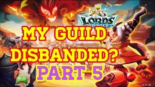 Lords Mobile: Part 5 - MY GUILD DISBANDED?