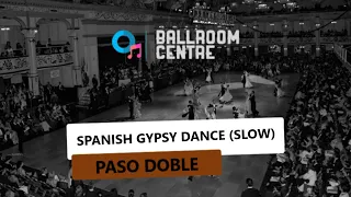 Spanish Gypsy Dance V5 (Slow) - Paso Doblé
