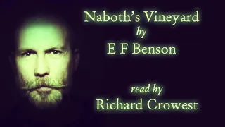 Naboth's Vineyard by E F Benson