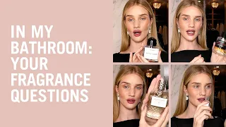 In My Bathroom: Your Fragrance Questions