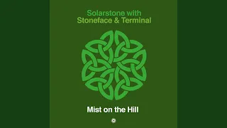 Mist on the Hill (Stoneface & Terminal Mix)