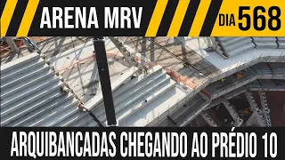 ARENA MRV | 8/8 ARQUIBANCADAS CHEGANDO NO PRÉDIO 10 | 09/11/2021