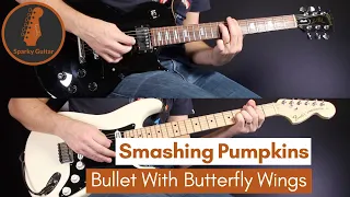 Bullet with Butterfly Wings - Smashing Pumpkins (Guitar Cover)