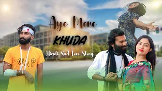 Aye Mere Khuda | Dil Kyu Na Roye | Heart Touching Love Story | Silent Heart | Tandra_Full Hd_1080