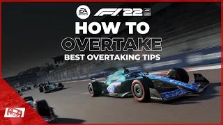 F1 22 How To Overtake - Top Overtaking Tips