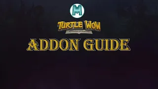 000 Turtle WoW Guide:  Essential Addons