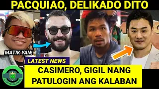 NAKU PO! Casimero, GIGIL NA | Pacquiao, NANGANGANIB Pala