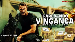 O FILME DE AÇÃO FAREJANDO VINGANÇA LANÇAMENTO 2024 É INCRÍVEL