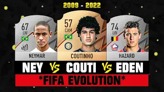 Neymar VS Coutinho VS Hazard FIFA EVOLUTION! 😢💔 FIFA 09 - FIFA 22