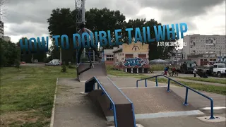 How to Double tailwhip