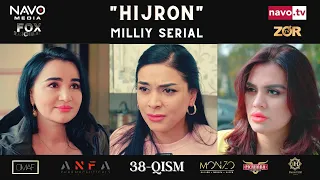 Hijron (o'zbek serial) 38- qism | Ҳижрон (ўзбек сериал) 38- қисм