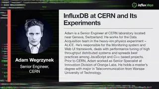 Adam Wegrzynek [CERN] | InfluxDB at CERN and Its Experiments | InfluxDays 2018