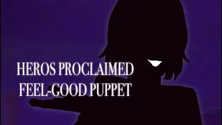 HERO’S PROCLAIMED FEEL-GOOD PUPPET // Kasane Teto [ Synthesizer V Original ]