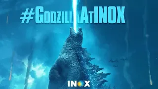 Experience Godzilla: King Of The Monsters Only At INOX IMAX