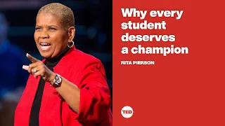 Why every student deserves a champion | Rita Pierson