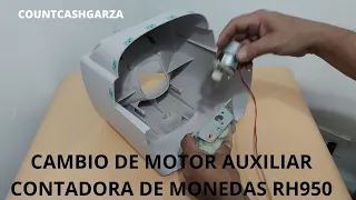 CONTADORA DE MONEDAS RH950 CAMBIO DE MOTOR AUXILIAR