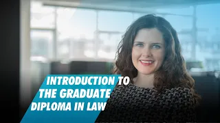 Introduction to the College's Graduate Diploma in Law Programme