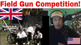 American Reacts Royal Naval field Gun Competition 1999 ( NOT the "last")