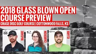 2018 Glass Blown Open Course Preview | Chase Disc Golf Course | Cottonwood Falls, Kansas