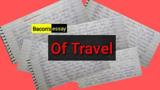 Of Travel by Francis Bacon | Of Travel summary in urdu/hindi @englishstudynotes4515