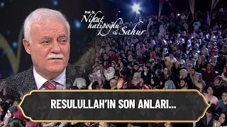 Resulullah'ın Son Anları - Nihat Hatipoğlu ile Sahur 20 Nisan 2022