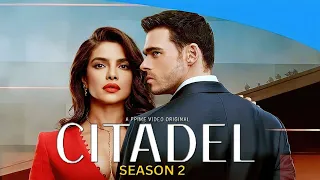 Citadel Season 2 Release Date  Trailer  Everything We Know !!
