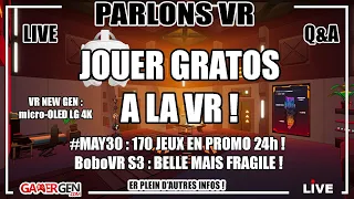 JOUER GRATOS EN VR - PROMO A GOGO 24H - BoboVR S3 : A ÉVITER - Q&A