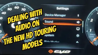 Dealing with Audio on the new HD Touring Models