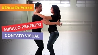 Dica de Forró - Abraço Perfeito e Contato Visual