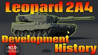 Development History Of Leopard 2A4 (War Thunder)