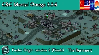 C&C Mental Omega 3.3.6 Act 2 Foehn Origin Mission 6 (Finale)-(The Remnant) ผู้เหลือรอด (+Ending)