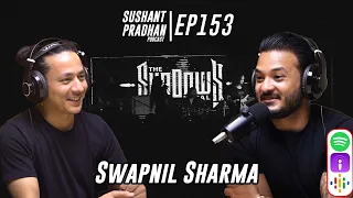 Episode 153: Swapnil Sharma | Music Industry, Artists, Business, Government| Sushant Pradhan Podcast