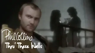 Phil Collins - Thru' These Walls (Official Music Video)